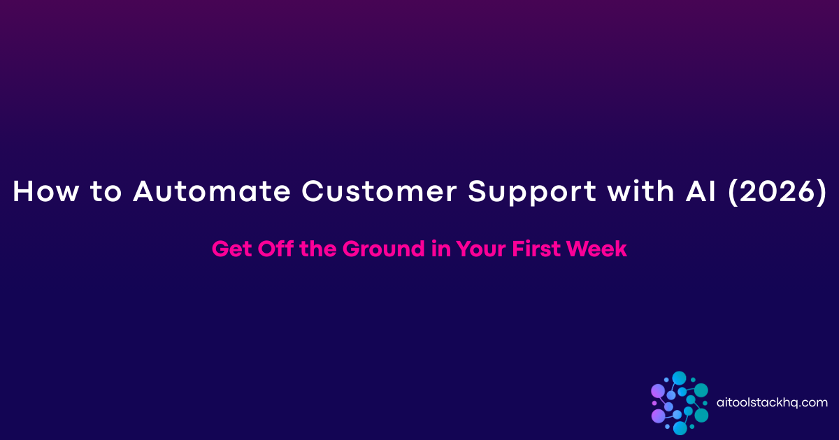 how to automate customer support with AI for small business 2026